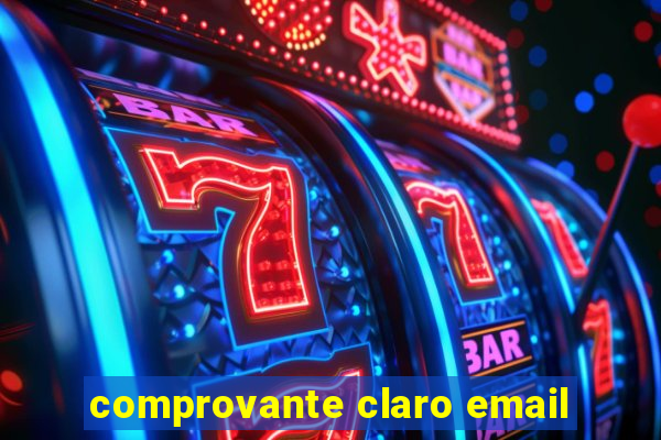 comprovante claro email